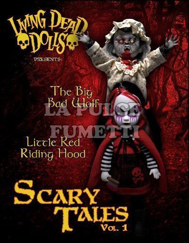 LIVING DEAD DOLLS SCARY TALES 1 - LITTLE RED RIDING HOOD E THE BIG BAD WOLF